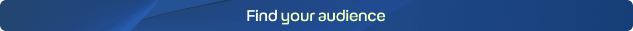Find your audience cta