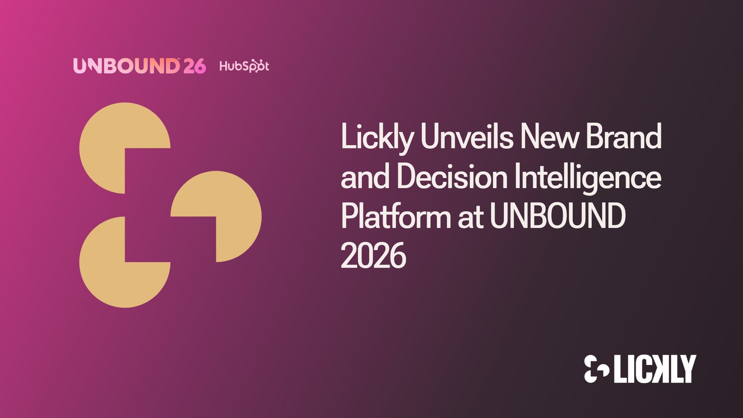 Lickly unveils new brand and Decision Intelligence platform at UNBOUND 2026